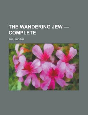 Book cover for The Wandering Jew - Complete