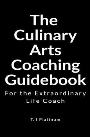Cover of The Culinary Arts Coaching Guidebook