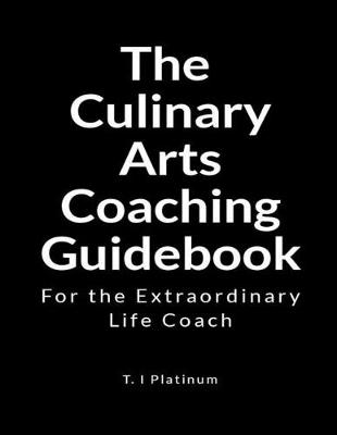 Book cover for The Culinary Arts Coaching Guidebook