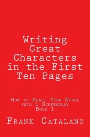 Cover of Writing Great Characters in the First Ten Pages