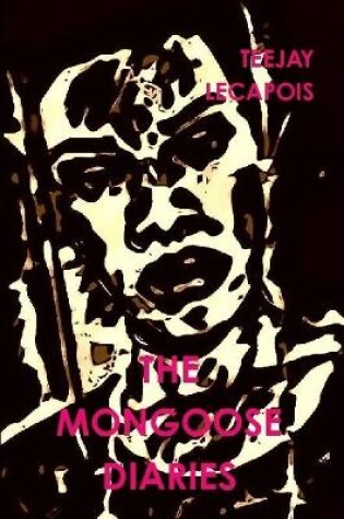 Cover of The  Mongoose  Diaries