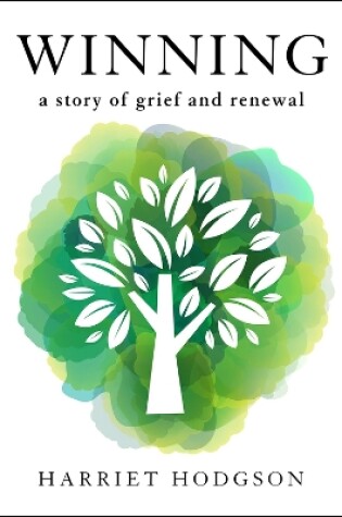 Cover of Winning: A Story of Grief and Renewal