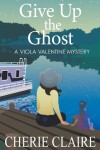 Book cover for Give Up the Ghost