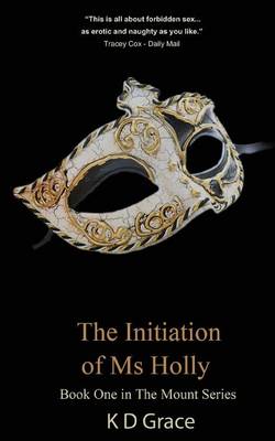 Book cover for The Initiation of Ms Holly