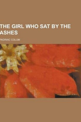 Cover of The Girl Who Sat by the Ashes