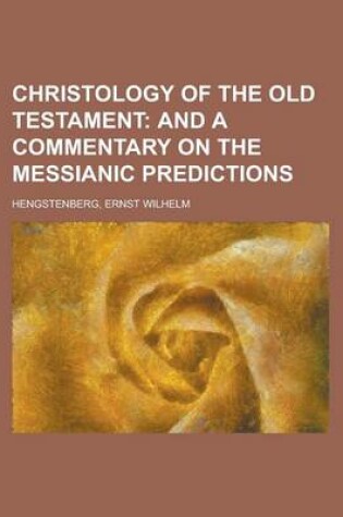 Cover of Christology of the Old Testament Volume 1