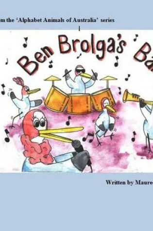 Cover of Ben Brolga's Band