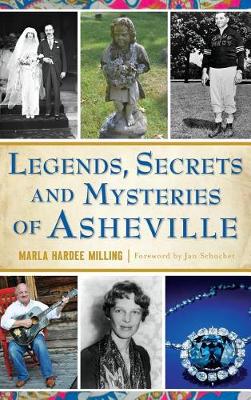 Cover of Legends, Secrets and Mysteries of Asheville