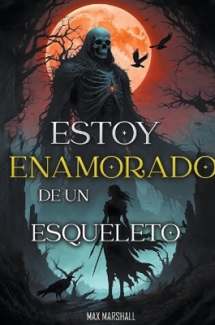 Cover of Estoy Enamorado de un Esqueleto