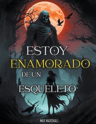 Book cover for Estoy Enamorado de un Esqueleto