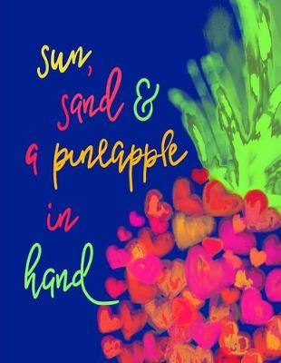 Book cover for ...Pineapple in Hand;pineapple Quote Notebook/Journal;gifts for Pineapple Lovers