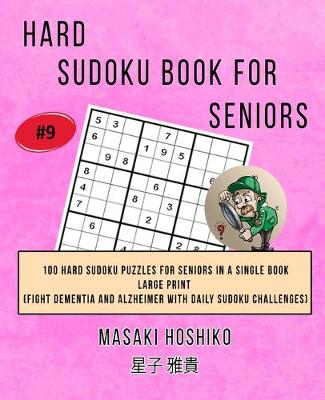 Book cover for Hard Sudoku Book For Seniors # 9