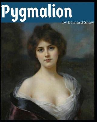 Book cover for Pygmalion by Bernard Shaw