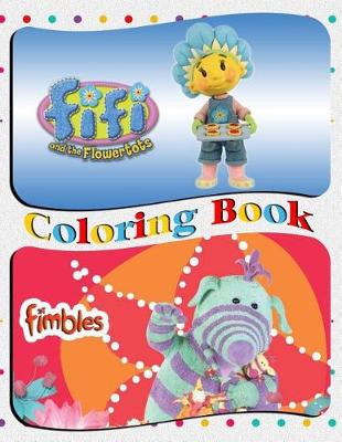 Book cover for Fifi and the Flowertots & Fimbles Coloring Book