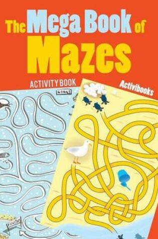 Cover of The Mega Book of Mazes Activity Book