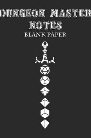 Cover of Dungeon Master Notebook, BLANK UNLINED PAPER 120 pages