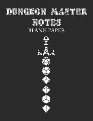 Cover of Dungeon Master Notebook, BLANK UNLINED PAPER 120 pages