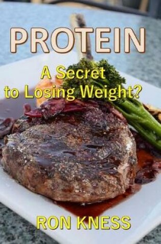 Cover of PROTEIN - A Secret to Losing Weight?