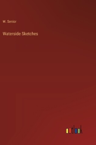 Cover of Waterside Sketches