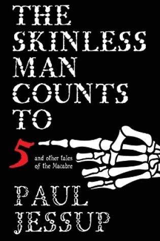 Cover of The Skinless Man Counts to Five