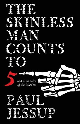 Book cover for The Skinless Man Counts to Five