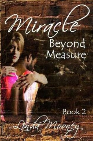 Cover of Miracle Beyond Measure