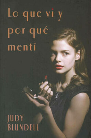 Cover of Lo Que vi y Por Que Menti