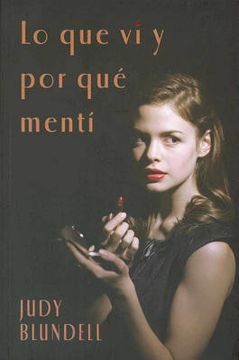 Book cover for Lo Que vi y Por Que Menti