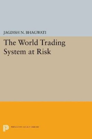 Cover of The World Trading System at Risk