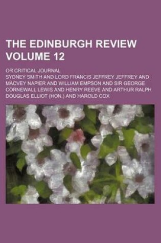 Cover of The Edinburgh Review Volume 12; Or Critical Journal