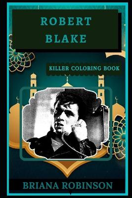 Book cover for Robert Blake Killer Coloring Book