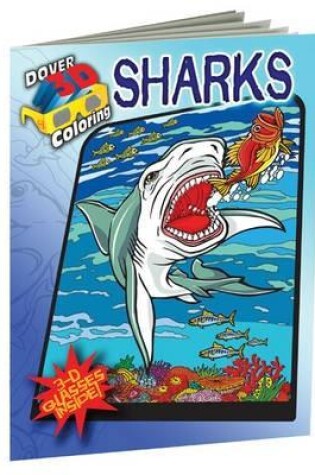 Cover of 3-D Coloring Book - Sharks