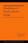 Book cover for Classification of Pseudo-reductive Groups (AM-191)