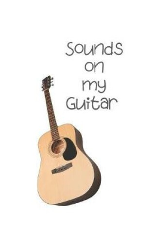 Cover of Sounds on my Guitar