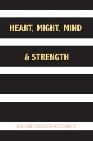 Cover of Heart, Might, Mind and Strength