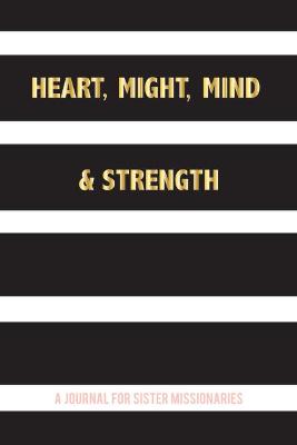 Book cover for Heart, Might, Mind and Strength