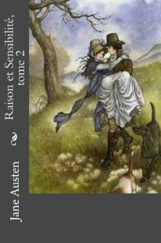 Cover of Raison et Sensibilité, tome 2