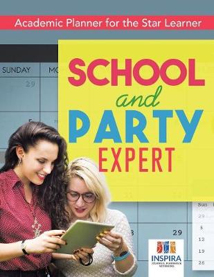 Book cover for School and Party Expert Academic Planner for the Star Learner