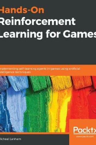 Cover of Hands-On Reinforcement Learning for Games
