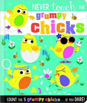 Book cover for Never Touch the Grumpy Chicks