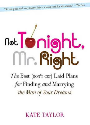 Book cover for Not Tonight, Mr. Right