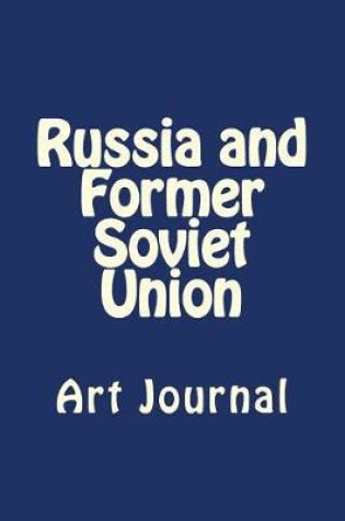 Cover of Russia and Former Soviet Union