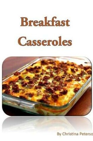 Cover of Breakfast Casseroles