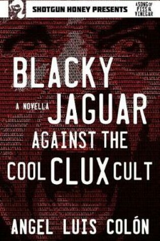 Cover of Blacky Jaguar Against the Cool Clux Cult