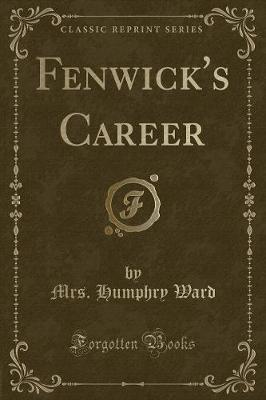 Book cover for Fenwick's Career (Classic Reprint)