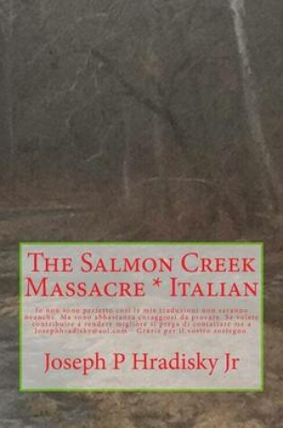 Cover of The Salmon Creek Massacre * Italian