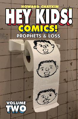 Book cover for Hey Kids! Comics!, Volume 2: Prophets & Loss