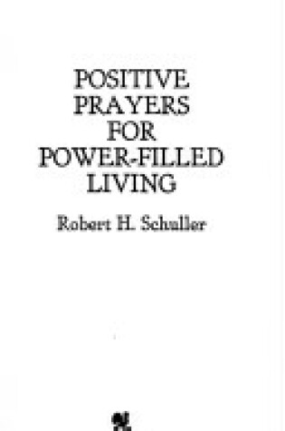 Cover of Positive Prayers for Power-Filled Living