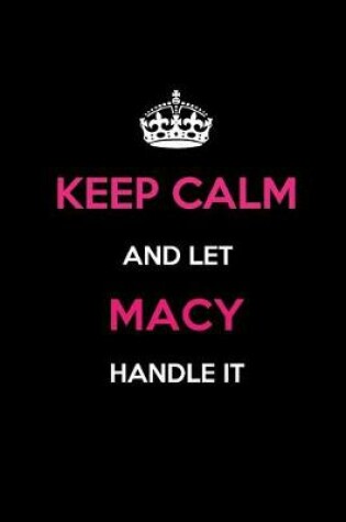 Cover of Keep Calm and Let Macy Handle It