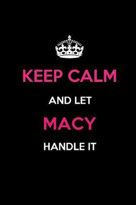 Book cover for Keep Calm and Let Macy Handle It